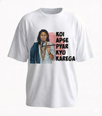 Koi Apse Pyaar Kyu Karega | White Oversized T-Shirt